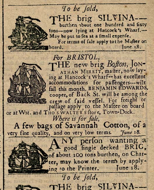 This is a fictionalized but historically accurate newspaper advertisement, common in the 18th century. Created to tell the story of Benjamin Edwards' sailing as a cooper on the Bristol, the fonts and images are correct for the period. Notice the "print-through" of the type from the reverse side, typical for newspapers of that period.